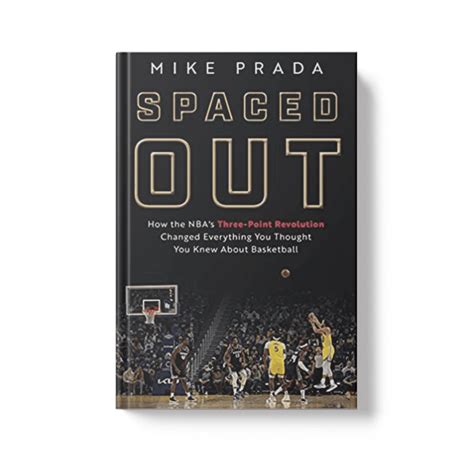 spaced out mike prada|Spaced Out: The Tactical Evolution of the Modern NBA .